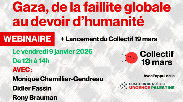 Webinaire du Collectif 19 mars: Gaza, de la faillite globale au devoir d&rsquo;humanit&eacute; !